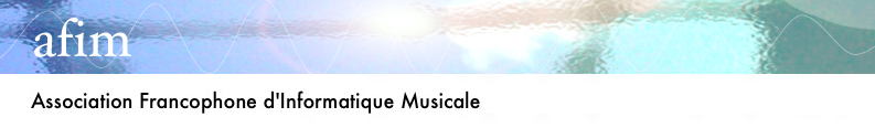 Association Francophone d'Informatique Musicale (AFIM)